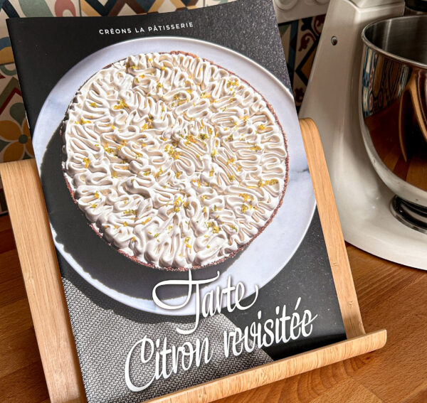 Carnet-patisserie-Tarte-citron-revisitée-astuces-recettes-Créons-la-patisserie Tarte Citron revisitée relié